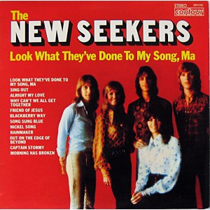 New Seekers, The – Look What Theyve Done To My Song, Ma