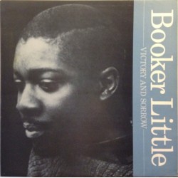 Booker Little – Victory And Sorrow