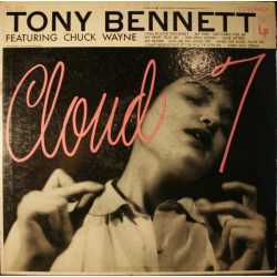 Tony Bennett Featuring Chuck Wayne – Cloud 7