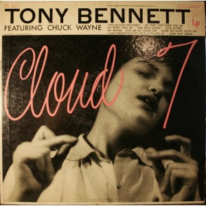 Tony Bennett Featuring Chuck Wayne – Cloud 7