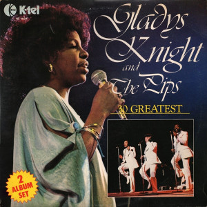 Gladys Knight And The Pips – 30 Greatest