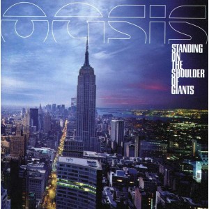 Oasis (2) – Standing On The Shoulder Of Giants