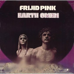 Frijid Pink – Earth Omen