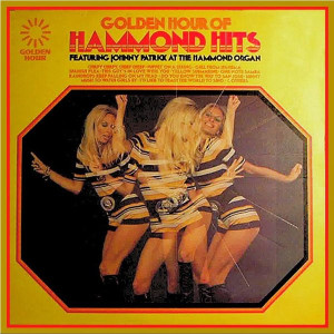 Johnny Patrick – Golden Hour Of Hammond Hits