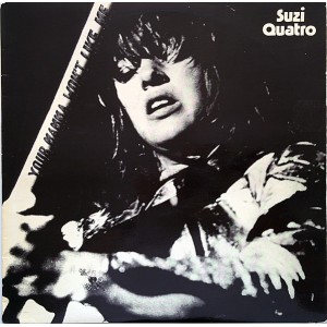 Suzi Quatro – Your Mamma Wont Like Me