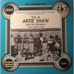 Artie Shaw And His Orchestra – The Uncollected Artie Shaw, Vol. 4, 19…