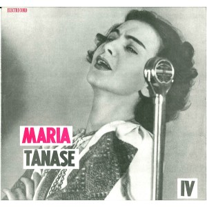 Maria Tănase – Din Cîntecele Mariei Tănase (IV)