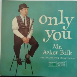 Acker Bilk With Leon Young String Chorale, The – Only You