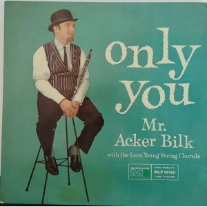 Acker Bilk With Leon Young String Chorale, The – Only You