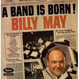 Billy May – A Band Is Born
