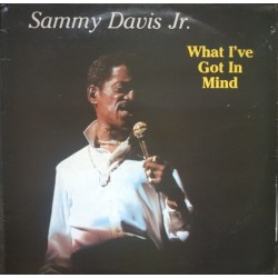 Sammy Davis Jr. – What Ive Got On My Mind