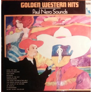 Paul Nero Sounds, The – Golden Western Hits