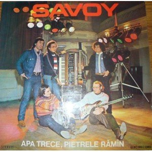 Savoy (5) – Apa Trece, Pietrele Rămîn