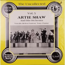 Artie Shaw And His Orchestra – The Uncollected Artie Shaw, Vol. 5, 19…