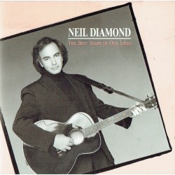 Neil Diamond – The Best Years Of Our Lives