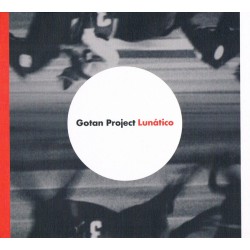 Gotan Project – Lunático