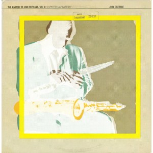 John Coltrane – The Mastery Of John Coltrane / Vol. III Jupiter Variation