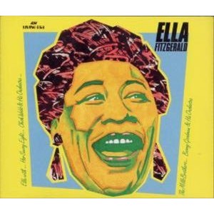 Ella Fitzgerald With Ella Fitzgerald And Her Savoy Eight ... Chick Webb And His Orchestra ... Mills Brothers, The ... Benny Goodman And His Orchestra – Ella Fitzgerald