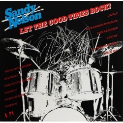 Sandy Nelson – Let The Good Times Rock