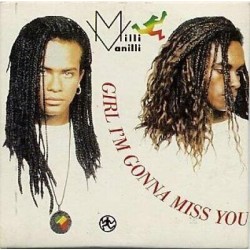 Milli Vanilli – Girl Im Gonna Miss You