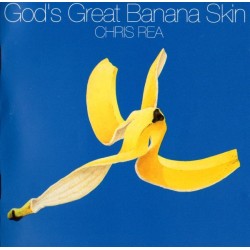 Chris Rea – Gods Great Banana Skin