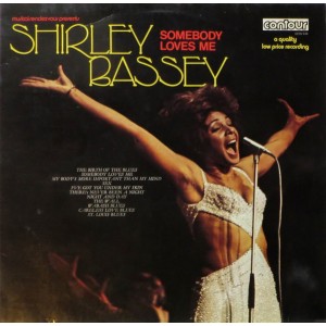 Shirley Bassey – Somebody Loves Me