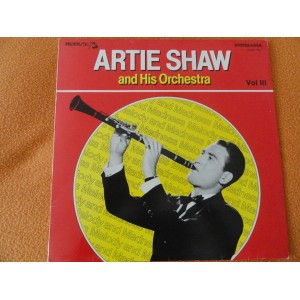 Artie Shaw And His Orchestra – Melody And Madness Vol. III