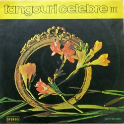 Orchestra Electrecord Dirijor : Alexandru Imre – Tangouri Celebre III