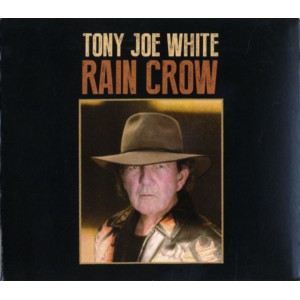 Tony Joe White – Rain Crow