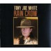 Tony Joe White – Rain Crow