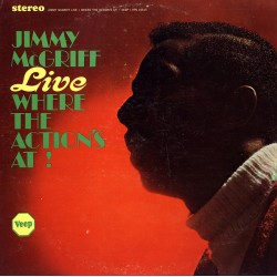 Jimmy McGriff – Live Where The Actions At!