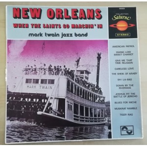 Mark Twain Jazz Band, The – New Orleans When The Saints Go Marchin In