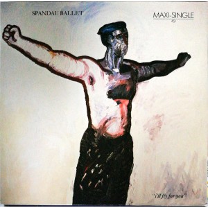 Spandau Ballet – Ill Fly For You