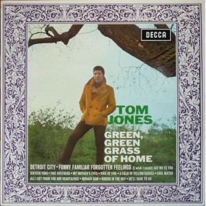 Tom Jones – Green, Green Grass Of Home