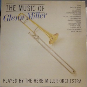 Herb Miller Orchestra – The Music Of Glenn Miller