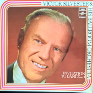 Victor Silvester And His Ballroom Orchestra – Invitation To Dance (No. 1)
